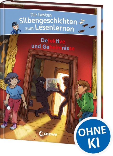 Die besten Silbengeschichten zum Lesenlernen - Detektive und Geheimnisse - 
