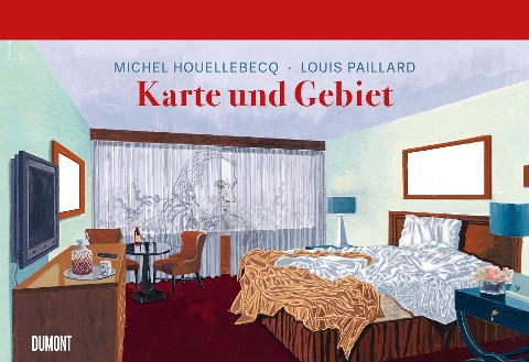 Karte und Gebiet - Michel Houellebecq
