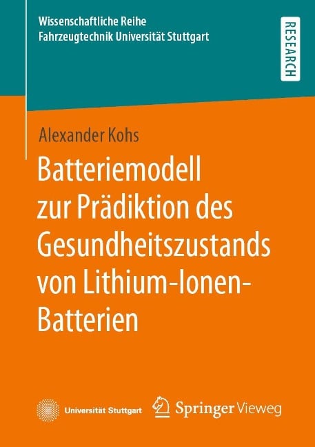 Batteriemodell zur Prädiktion des Gesundheitszustands von Lithium-Ionen-Batterien - Alexander Kohs