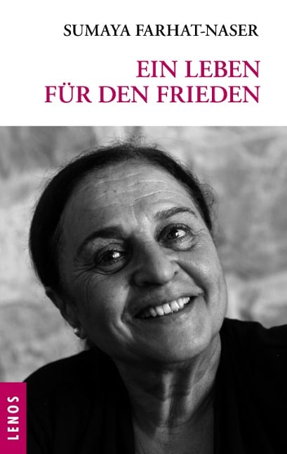 Ein Leben für den Frieden - Sumaya Farhat-Naser