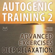 Cover-Bild zum Titel 'Autogenic Training 2 - Easy to Use Advanced Excersises of the German Self Relaxation Technique' von 'Torsten Abrolat, Franziska Diesmann'