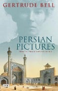 Cover-Bild zum Titel 'Persian Pictures' von 'Gertrude Bell'
