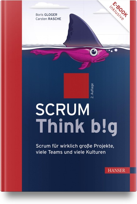 Scrum Think big - Boris Gloger, Carsten Rasche