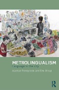 Cover-Bild zum Titel 'Metrolingualism' von 'Alastair Pennycook, Emi Otsuji'