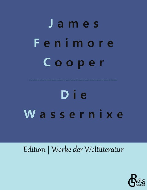 Die Wassernixe - James Fenimore Cooper