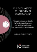 El lenguaje del Cuerpo en el matrimonio - José Luis Íñiguez García