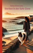 Cover-Bild zum Titel 'Sterben in der Safe-Zone' von 'Bettina-Christin Lemke'