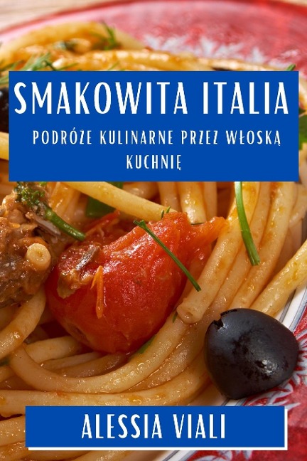 Smakowita Italia - Alessia Viali