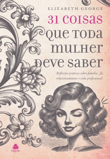 31 Coisas que toda mulher deve saber - Elizabeth George