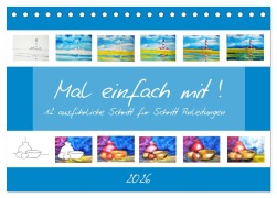 Cover-Bild zum Titel 'Mal einfach mit ! 12 ausführliche Schritt für Schritt Anleitungen (Tischkalender 2026 DIN A5 quer), CALVENDO Monatskalender' von 'Michaela Schimmack'