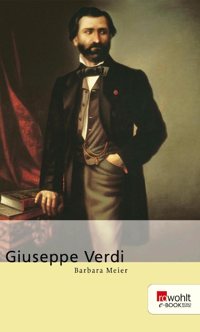 Giuseppe Verdi. Rowohlt E-Book Monographie - Barbara Meier