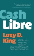 Cover-Bild zum Titel 'Cash Libre' von 'Luzy D King'