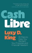 Cover-Bild zum Titel 'Cash Libre' von 'Luzy D King'