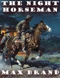 Cover-Bild zum Titel 'The Night Horseman' von 'Max Brand'
