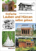 Cover-Bild zum Titel 'Einfache Lauben und Hütten selbst gebaut' von ''
