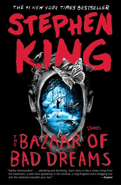 The Bazaar of Bad Dreams - Stephen King