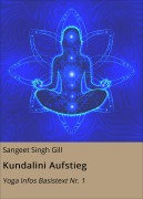 Cover-Bild zum Titel 'Kundalini Aufstieg' von 'Sangeet Singh Gill'