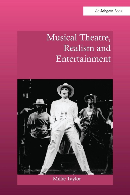 Musical Theatre, Realism and Entertainment - Millie Taylor