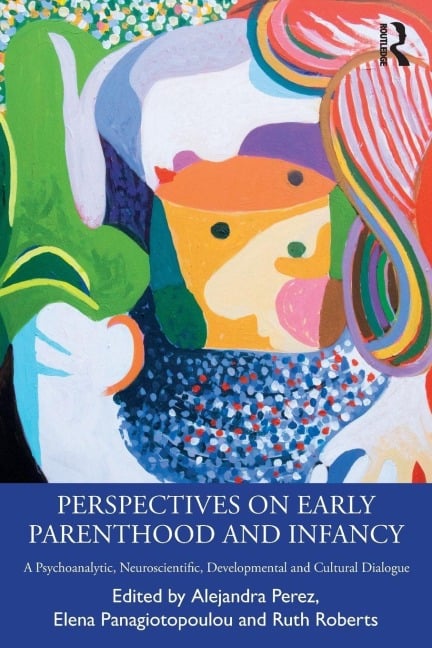Perspectives on Early Parenthood and Infancy - 