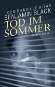 Cover-Bild zum Titel 'Tod im Sommer' von 'Benjamin Black'