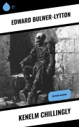 Cover-Bild zum Titel 'Kenelm Chillingly' von 'Edward Bulwer-Lytton'