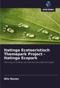 Cover-Bild zum Titel 'Itatinga Ecotoeristisch Themapark Project - Itatinga Ecopark' von 'Nilo Nunes'
