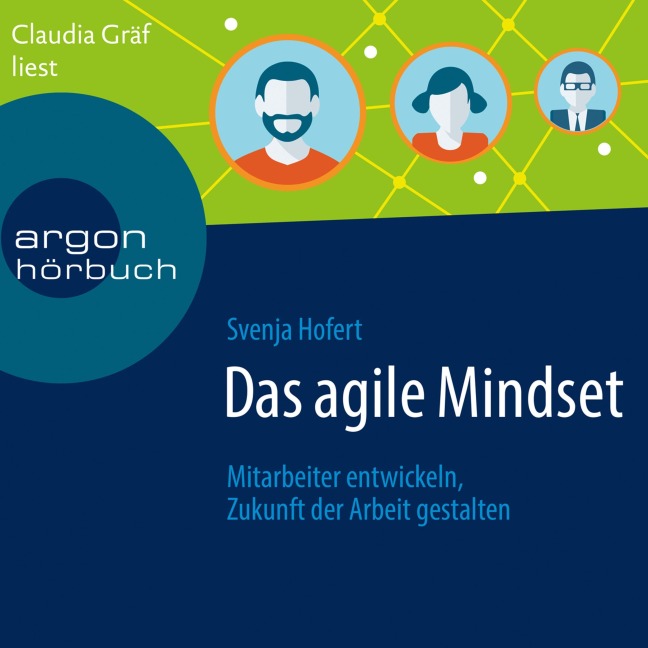 Das agile Mindset - Svenja Hofert