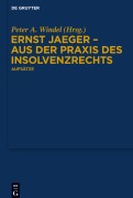 Cover-Bild zum Titel 'Ernst Jaeger - Aus der Praxis des Insolvenzrechts' von ''
