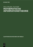 Cover-Bild zum Titel 'Mathematische Informationstheorie' von 'Dieter Pötschke, Fred Sobik'