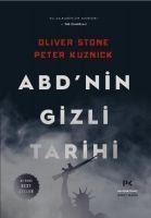 ABDnin Gizli Tarihi - Oliver Stone, Peter Kuznick, Oliver Stone, Peter Kuznick