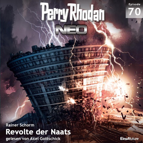 Perry Rhodan Neo 70: Revolte der Naats - Rainer Schorm