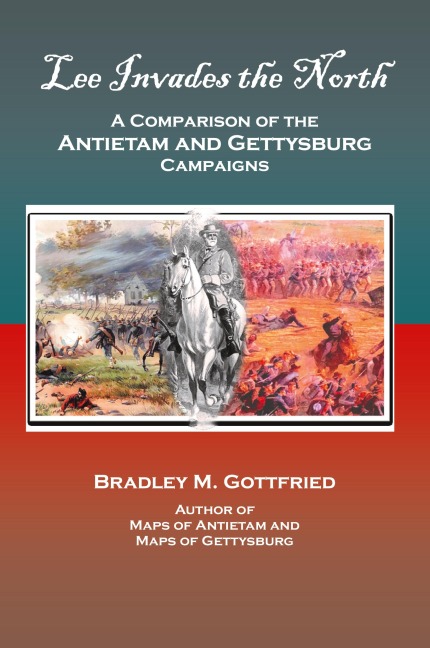 Lee Invades the North - Bradley M. Gottfried