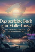 Cover-Bild zum Titel 'Das perfekte Buch für Malle-Fans' von 'Sarah Keller'