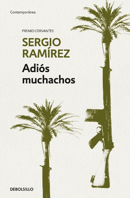 Adiós Muchachos / Goodbye, Fellows - Sergio Ramirez