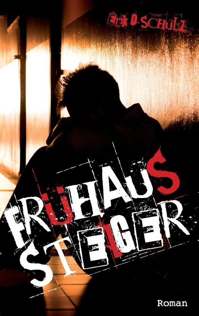 Frühaussteiger - Erik D. Schulz