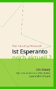 Cover-Bild zum Titel 'Ist Esperanto noch aktuell ?' von 'Max Hans-Jürgen Mattusch'