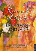 Cover-Bild zum Titel 'Ein unvergessliches Jahr' von 'Raoul Ribot'
