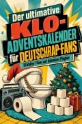 Cover-Bild zum Titel 'Der ultimative Klo-Adventskalender für Deutschrap-Fans' von 'Luisa Hoffmann'