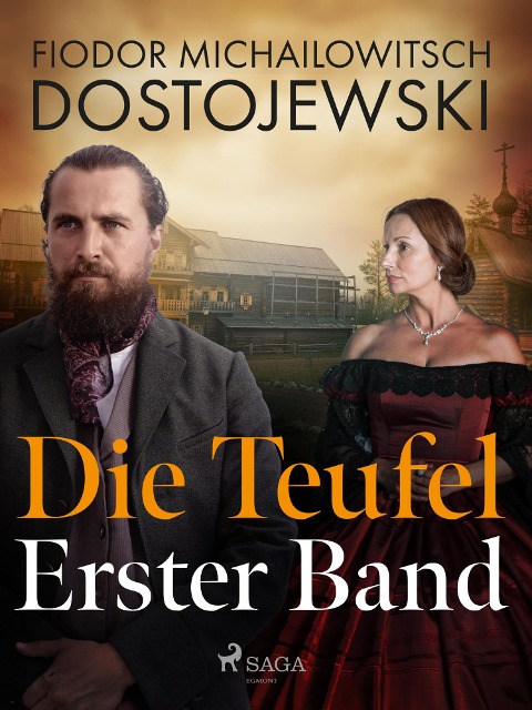 Die Teufel - Erster Band - Fjodor M Dostojewski