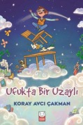Cover-Bild zum Titel 'Ufukta Bir Uzayli' von 'Koray Avci cakman'