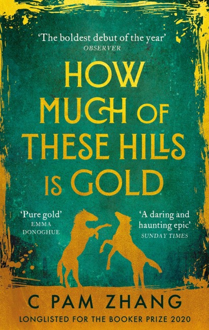 How Much of These Hills is Gold - C. Pam Zhang