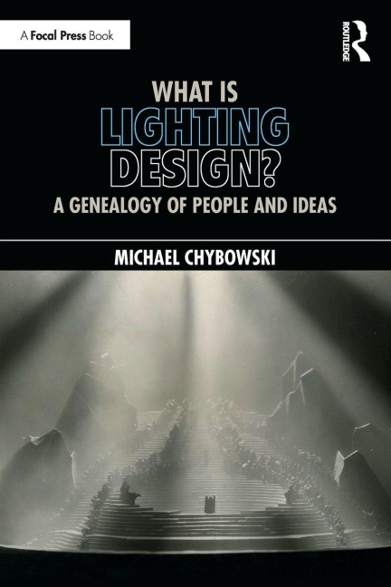 What Is Lighting Design? - Michael Chybowski