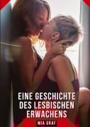 Cover-Bild zum Titel 'Eine Geschichte des lesbischen Erwachens' von 'Mia Graf'