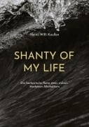 Cover-Bild zum Titel 'Shanty of my Life' von 'Heinz-Willi Koullen'
