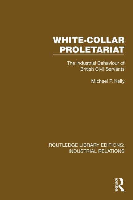White-Collar Proletariat - Michael P. Kelly