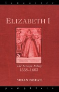 Cover-Bild zum Titel 'Elizabeth I and Foreign Policy, 1558-1603' von 'Susan Doran'