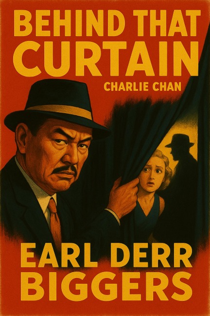 Behind That Curtain - Earl Derr Biggers