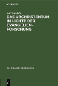 Cover-Bild zum Titel 'Das Urchristentum im Lichte der Evangelienforschung' von 'Karl Kundsin'