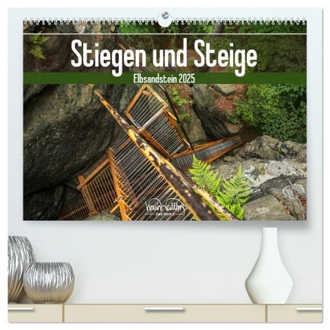Stiegen und Steige - Elbsandstein (hochwertiger Premium Wandkalender 2025 DIN A2 quer), Kunstdruck in Hochglanz - Kevin Walther