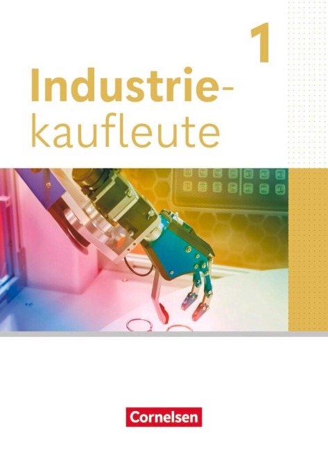 Industriekaufleute 1. Ausbildungsjahr. Fachkunde mit Videos - Hans-Peter von den Bergen, Kai Franke, Hans-Peter Klein, Michael Rottmeier, Gisbert Weleda